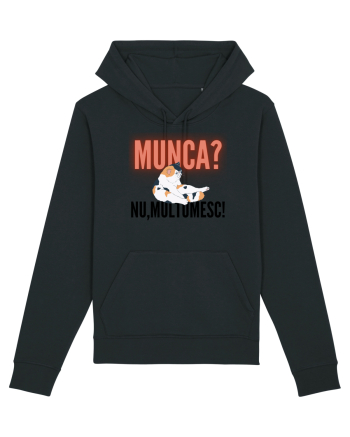 Munca?Nu mulțumesc! Black