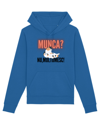 Munca?Nu mulțumesc! Royal Blue