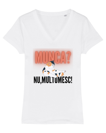 Munca?Nu mulțumesc! White