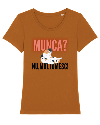 Munca?Nu mulțumesc! Roasted Orange
