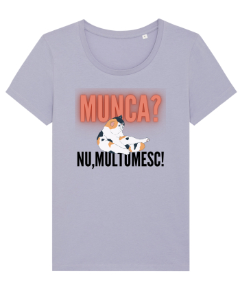 Munca?Nu mulțumesc! Lavender