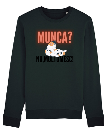 Munca?Nu mulțumesc! Black
