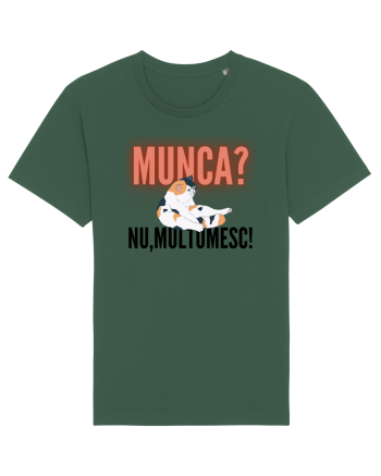Munca?Nu mulțumesc! Bottle Green