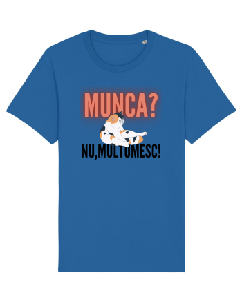 Munca?Nu mulțumesc! Royal Blue
