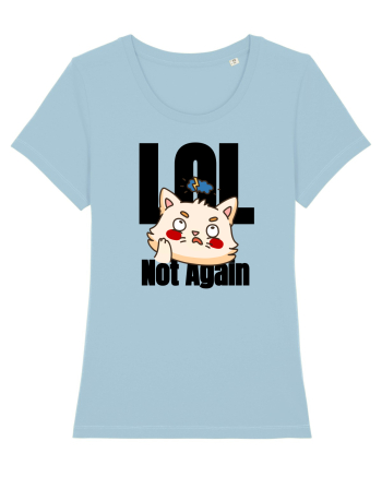 LOL. Not again  Sky Blue