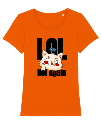 LOL. Not again  Bright Orange