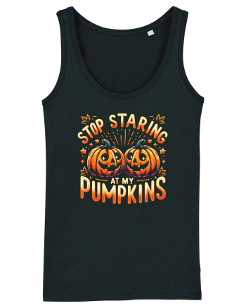 STOP STARING AT MY PUMPKINS - NU TE MAI UITA LA DOVLECII MEI Black