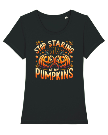 STOP STARING AT MY PUMPKINS - NU TE MAI UITA LA DOVLECII MEI Black