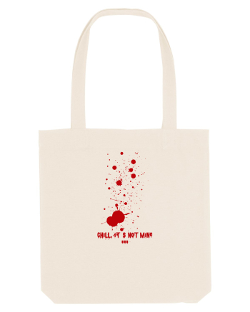 BLOOD SPLATTERS - CHILL, IT`S NOT MINE Natural