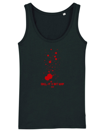 BLOOD SPLATTERS - CHILL, IT`S NOT MINE Black