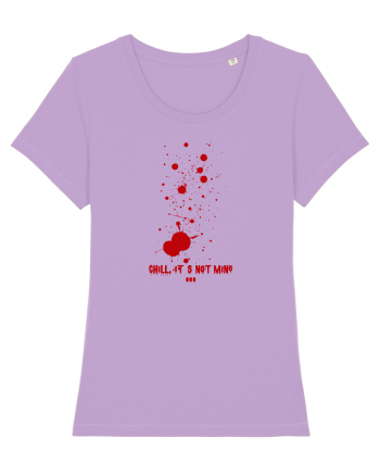 BLOOD SPLATTERS - CHILL, IT`S NOT MINE Lavender Dawn