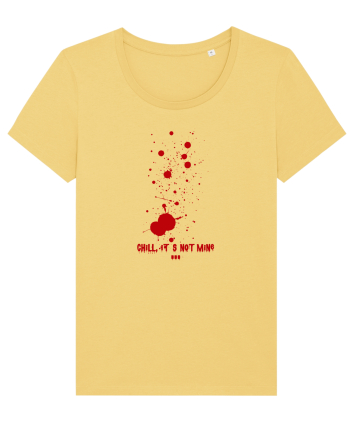 BLOOD SPLATTERS - CHILL, IT`S NOT MINE Jojoba