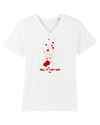 BLOOD SPLATTERS - CHILL, IT`S NOT MINE White