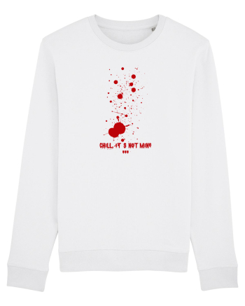 BLOOD SPLATTERS - CHILL, IT`S NOT MINE White