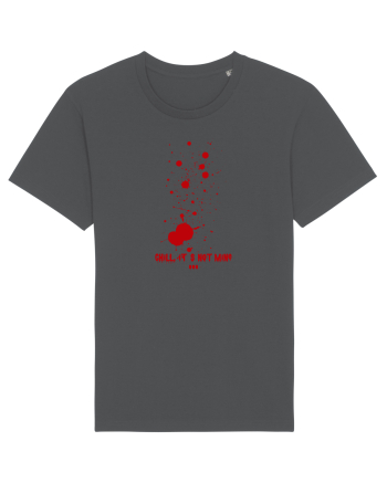 BLOOD SPLATTERS - CHILL, IT`S NOT MINE Anthracite