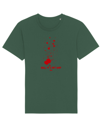 BLOOD SPLATTERS - CHILL, IT`S NOT MINE Bottle Green