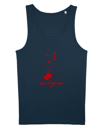 BLOOD SPLATTERS - CHILL, IT`S NOT MINE Navy
