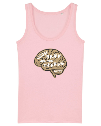 Whose brain Cotton Pink