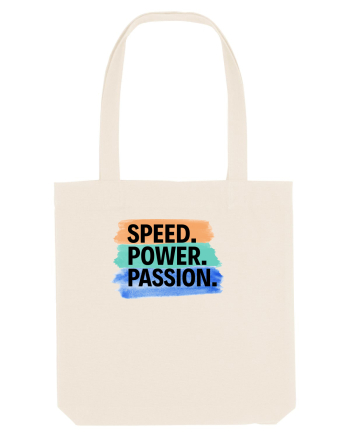 Speed. Power.  Passion.  Natural