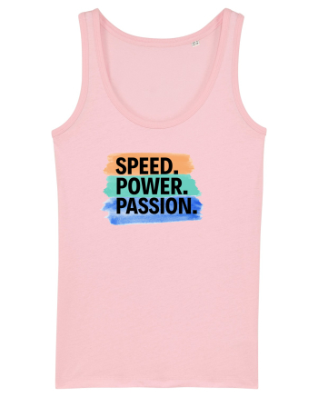 Speed. Power.  Passion.  Cotton Pink