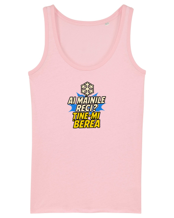 AI MAINILE RECI? TINE-MI BEREA! Cotton Pink