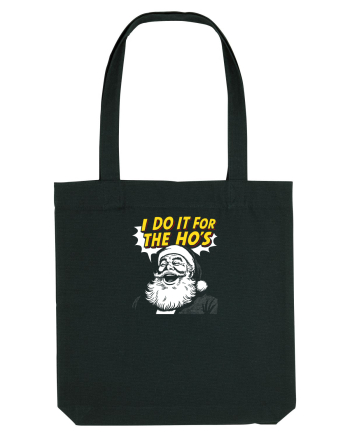 I DO IT FOR THE HO`S - MOS CRACIUN Black