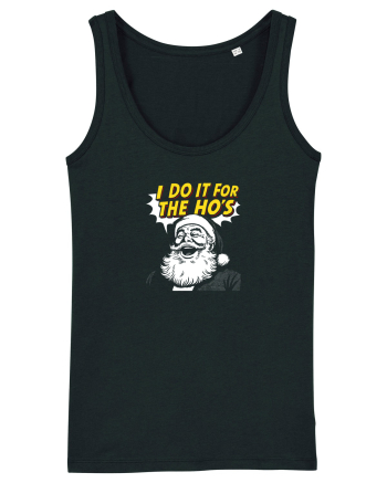 I DO IT FOR THE HO`S - MOS CRACIUN Black