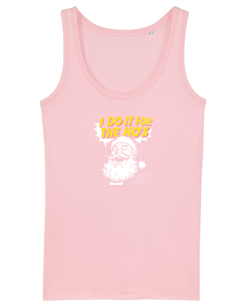 I DO IT FOR THE HO`S - MOS CRACIUN Cotton Pink