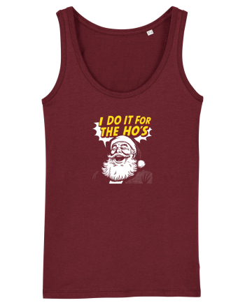 I DO IT FOR THE HO`S - MOS CRACIUN Burgundy