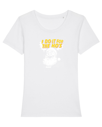 I DO IT FOR THE HO`S - MOS CRACIUN White