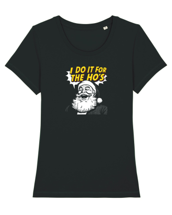 I DO IT FOR THE HO`S - MOS CRACIUN Black
