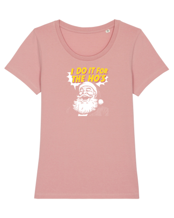 I DO IT FOR THE HO`S - MOS CRACIUN Canyon Pink