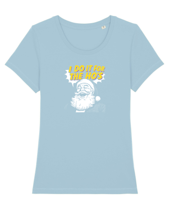 I DO IT FOR THE HO`S - MOS CRACIUN Sky Blue