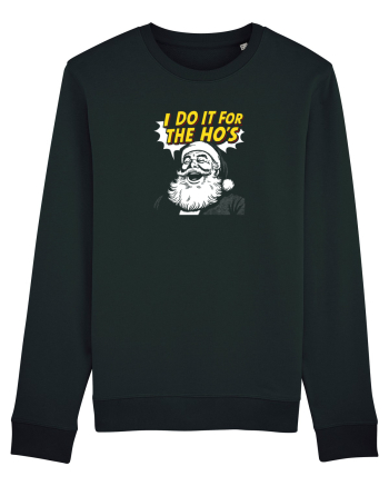 I DO IT FOR THE HO`S - MOS CRACIUN Black
