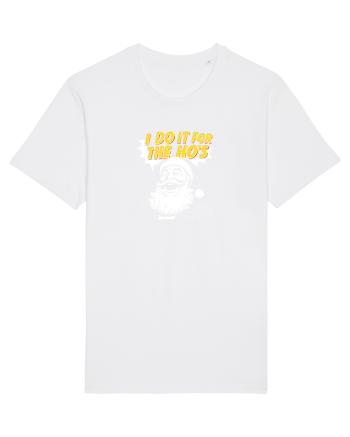 I DO IT FOR THE HO`S - MOS CRACIUN White