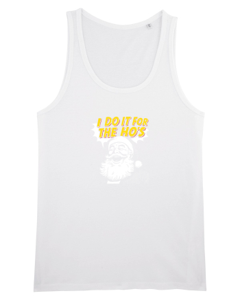 I DO IT FOR THE HO`S - MOS CRACIUN White