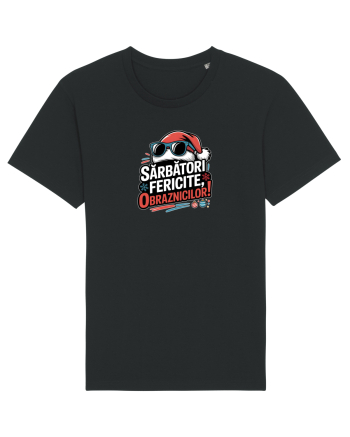 SARBATORI FERICITE, OBRAZNICILOR!  Black