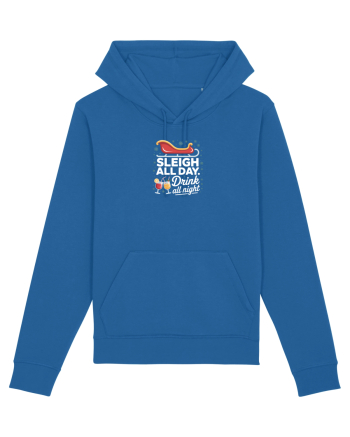 SLEIGH  ALL  DAY,  DRINK ALL  NIGHT Royal Blue