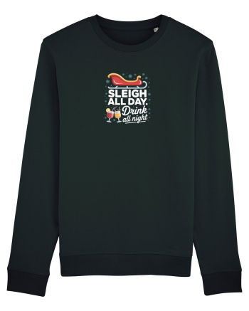 SLEIGH  ALL  DAY,  DRINK ALL  NIGHT Black