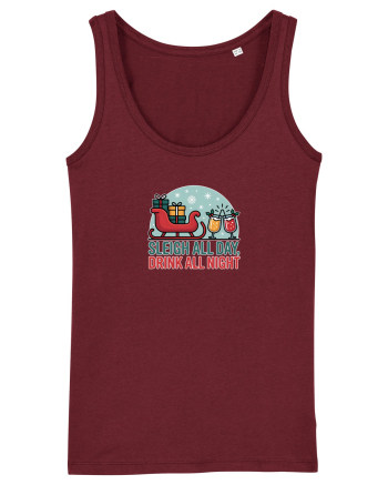 SLEIGH  ALL  DAY,  DRINK ALL  NIGHT 2 Burgundy