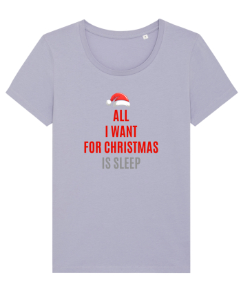 ALL I WANT FOR CHRISTMAS IS SLEEP Lavender