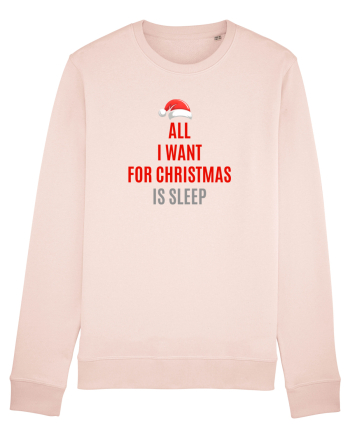 ALL I WANT FOR CHRISTMAS IS SLEEP Candy Pink