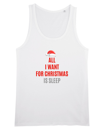 ALL I WANT FOR CHRISTMAS IS SLEEP White