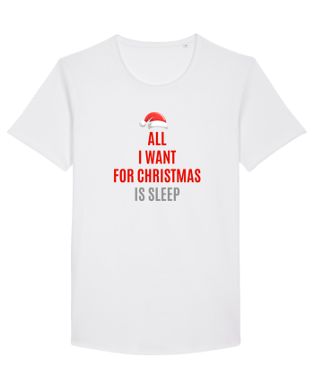 ALL I WANT FOR CHRISTMAS IS SLEEP White