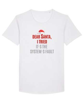 DEAR SANTA, I TRIED. IT`S THE SYSTEM`S FAULT... White