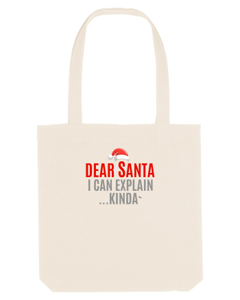 DEAR SANTA, I CAN EXPLAIN.... KINDA` Natural