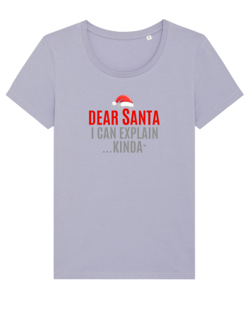 DEAR SANTA, I CAN EXPLAIN.... KINDA` Lavender
