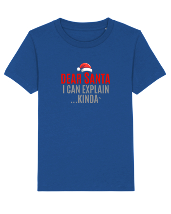 DEAR SANTA, I CAN EXPLAIN.... KINDA` Majorelle Blue