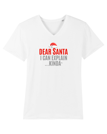 DEAR SANTA, I CAN EXPLAIN.... KINDA` White