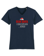 DEAR SANTA, I CAN EXPLAIN.... KINDA` Tricou mânecă scurtă guler V Bărbat Presenter